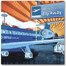 Looptroop (2) : Fly Away (12")