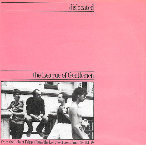 The League Of Gentlemen / Robert Fripp ~ Dislocated / 1984 (January 13th-May 16th) (Vinyl) - Djungel & Jazz