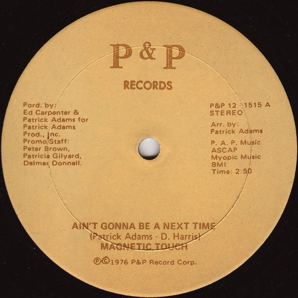 Magnetic Touch : Ain't Gonna Be A Next Time (12")