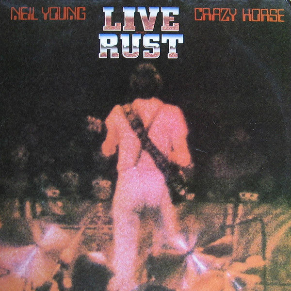 Neil Young & Crazy Horse : Live Rust (2xLP, Album)