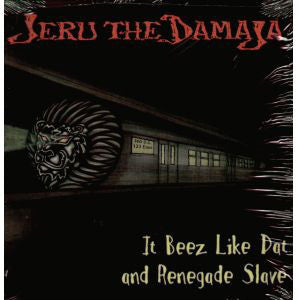 Jeru The Damaja ~ It Beez Like Dat / Renegade Slave (Vinyl) - Djungel & Jazz