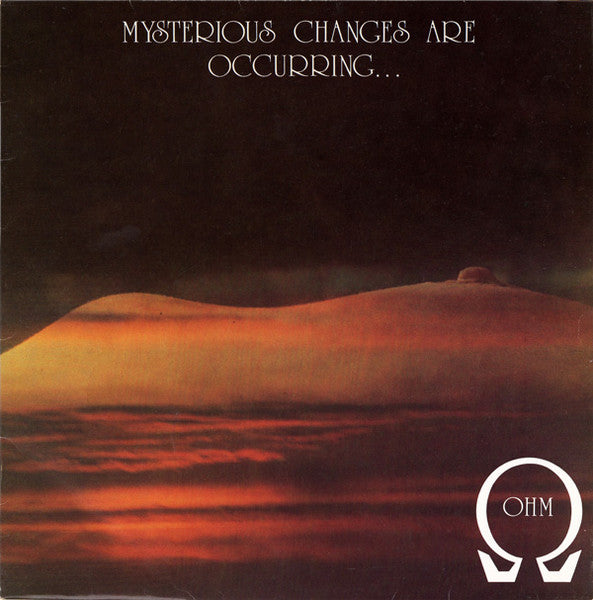 Ohm  ~ Mysterious Changes Are Occurring... (Vinyl) - Djungel & Jazz