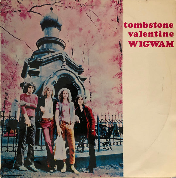 Wigwam (3) : Tombstone Valentine (LP, Album, 1st)