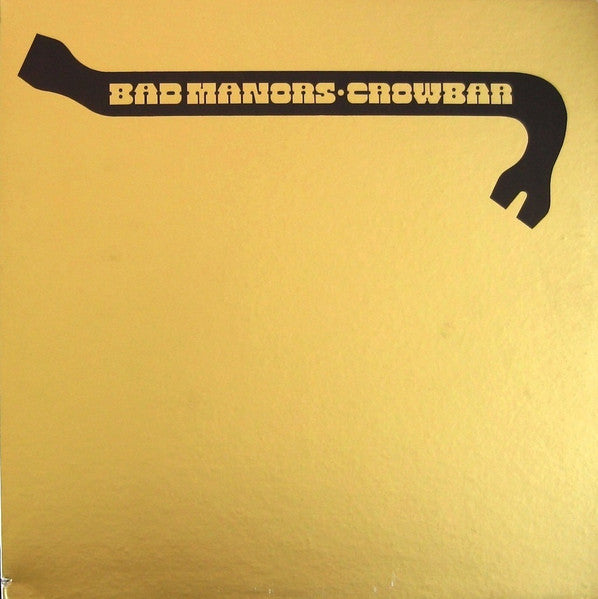Crowbar  ~ Bad Manors (Crowbar's Golden Hits, Volume 1) (Vinyl) - Djungel & Jazz