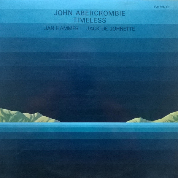 John Abercrombie, Jan Hammer, Jack DeJohnette ~ Timeless (Vinyl) - Djungel & Jazz