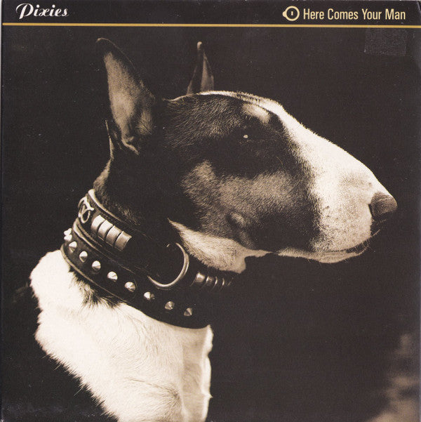 Pixies : Here Comes Your Man (7", Single)