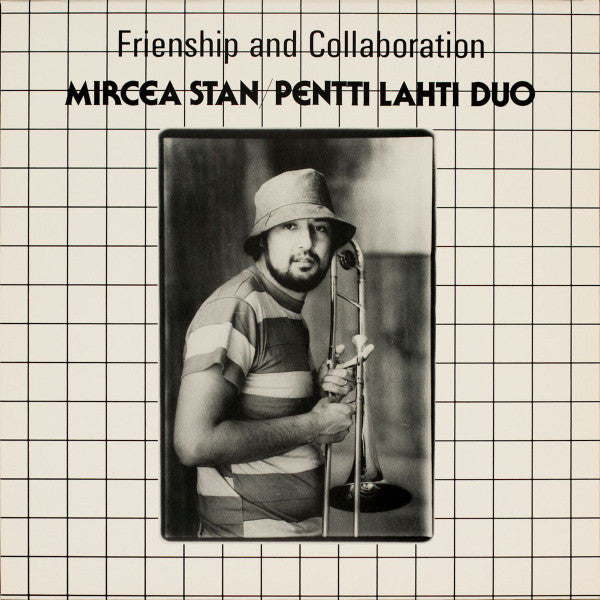 Mircea Stan & Pentti Lahti Duo ~ Friendship And Collaboration (Vinyl) - Djungel & Jazz