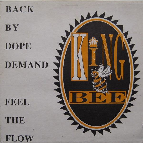 King Bee ~ Back By Dope Demand / Feel The Flow (Vinyl) - Djungel & Jazz