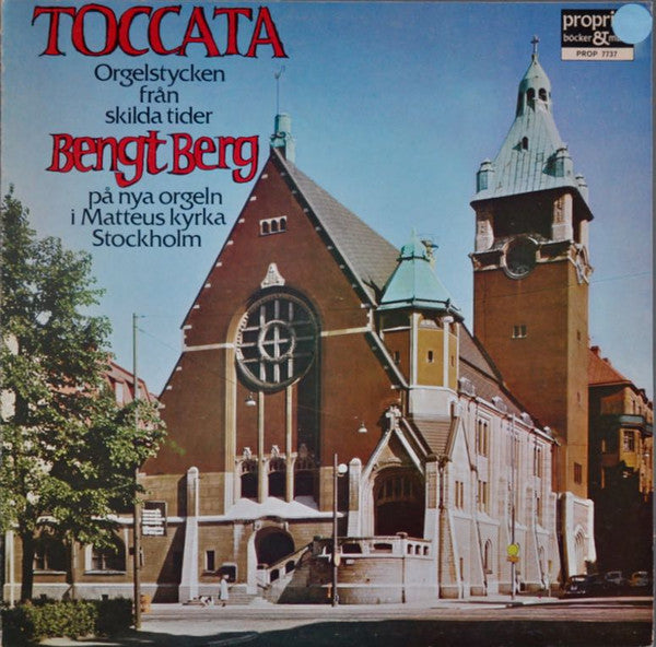 Bengt Berg ~ Toccata - Orgelstycken från skilda tider (Vinyl) - Djungel & Jazz