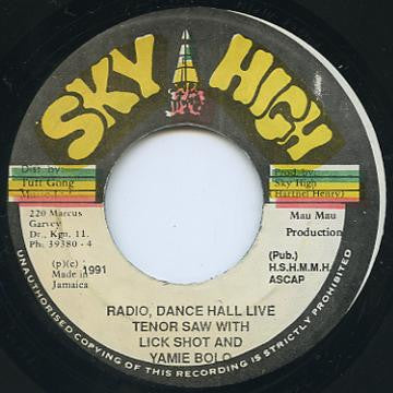 Tenor Saw, Joe Lickshot, Yami Bolo : Radio, Dance Hall Live (7")