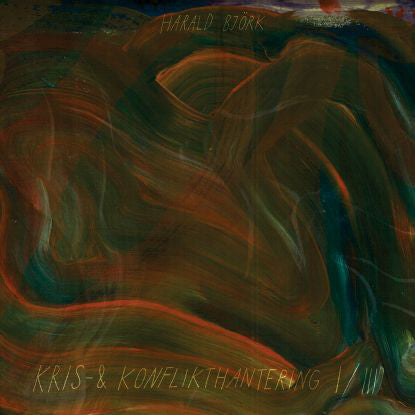 Harald Björk : Kris- & Konflikthantering I/III (12", EP, Ltd, S/Edition)
