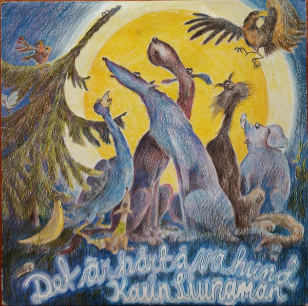 Karin Liungman : Det Är Hårt Å Va Hund (LP, Album)