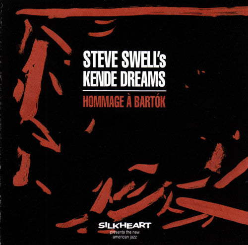 Steve Swell's Kende Dreams ~ Hommage À Bartók (Vinyl) - Djungel & Jazz