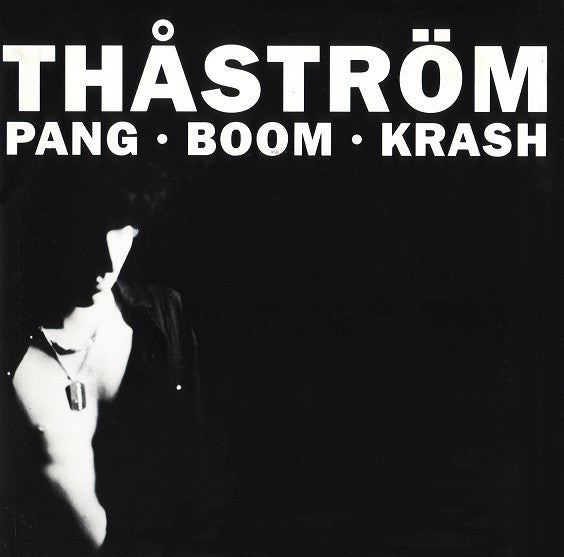 Thåström ~ Pang-Boom-Krash (Vinyl) - Djungel & Jazz