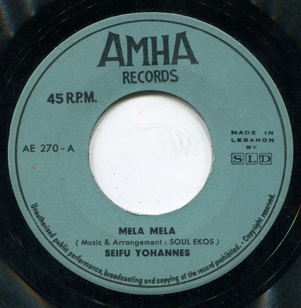 Seifu Yohannes = Seifu Yohannes : Mela Mela / Tezeta (7")