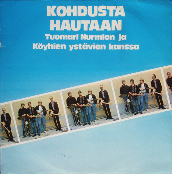 Tuomari Nurmio Ja Köyhien Ystävät : Kohdusta Hautaan (LP, Album, Mat)