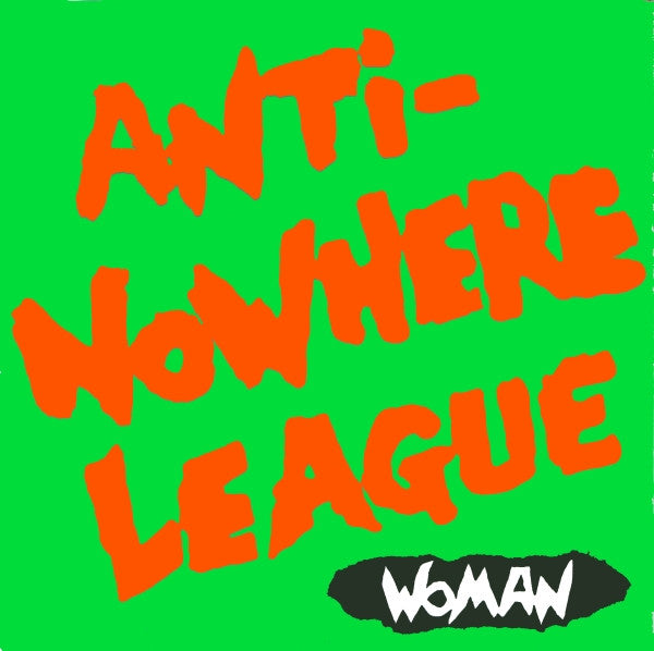 Anti-Nowhere League : Woman (7", Single)