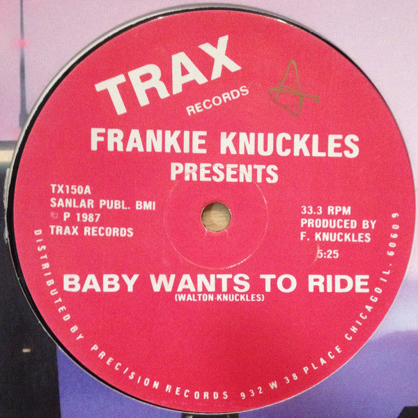 Frankie Knuckles : Baby Wants To Ride  (12")