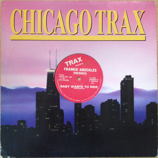 Frankie Knuckles : Baby Wants To Ride  (12")