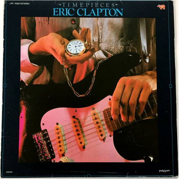 Eric Clapton : Time Pieces - The Best Of Eric Clapton (LP, Comp)
