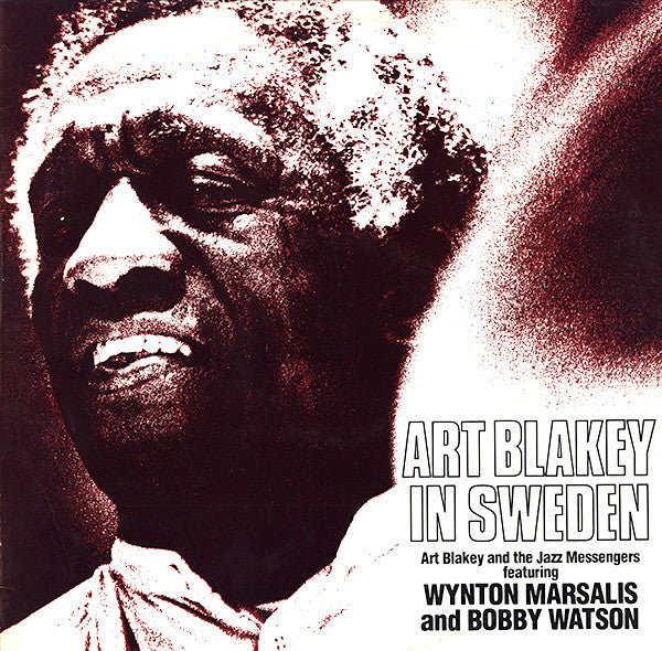 Art Blakey And The Jazz Messengers Featuring Wynton Marsalis And Bobby Watson  ~ Art Blakey In Sweden (Vinyl) - Djungel & Jazz