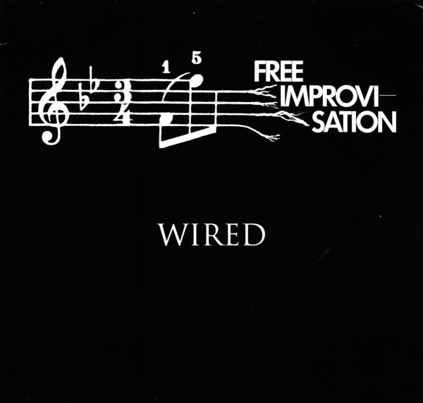 Wired  ~ Free Improvisation (Vinyl) - Djungel & Jazz