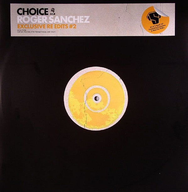 Roger Sanchez : Choice (Exclusive Re Edits #2) (12", Promo)