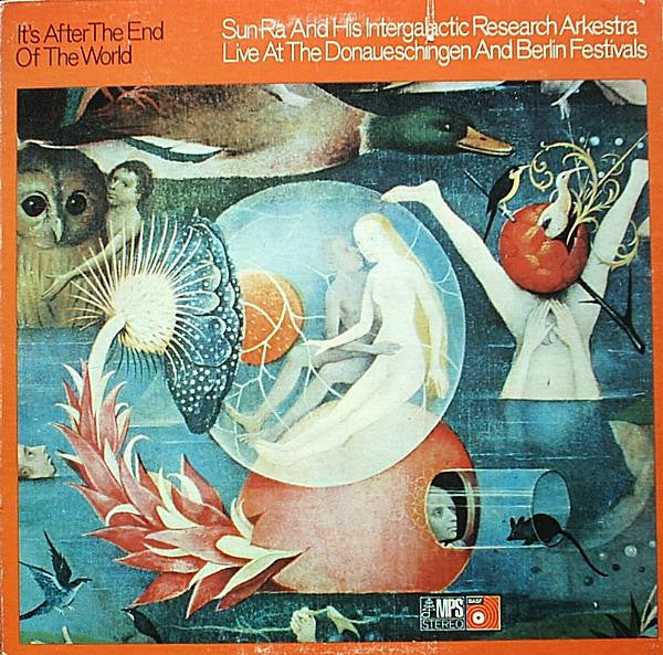 The Sun Ra Arkestra ~ It's After The End Of The World (Live At The Donaueschingen And Berlin Festivals) (Vinyl) - Djungel & Jazz