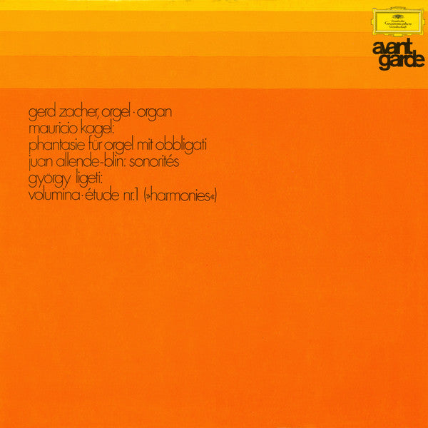 Gerd Zacher - Mauricio Kagel / Juan Allende-Blin / György Ligeti : Phantasie Für Orgel Mit Obbligati / Sonorités / Volumina • Étude Nr.1 ("Harmonies") (LP, Album)
