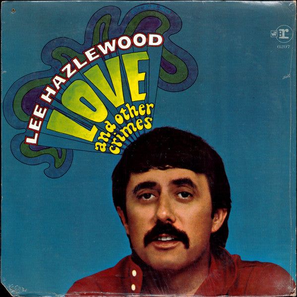 Lee Hazlewood ~ Love And Other Crimes (Vinyl) - Djungel & Jazz