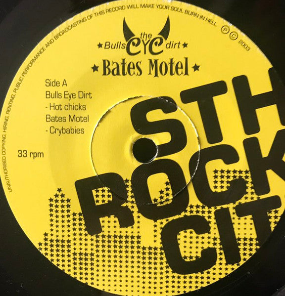 The Bulls Eye Dirt / Bates Motel (4) : Sthlm Rock City (7")