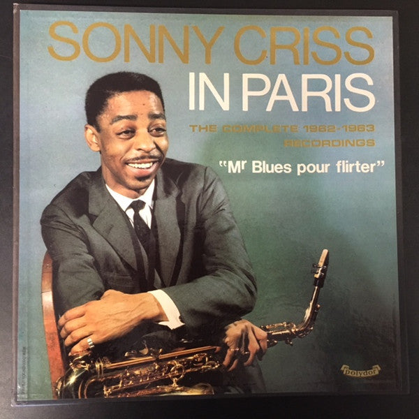 Sonny Criss : In Paris - The Complete 1962-1963 Recordings – "Mr Blues Pour Flirter" (2xLP, Comp + Box)