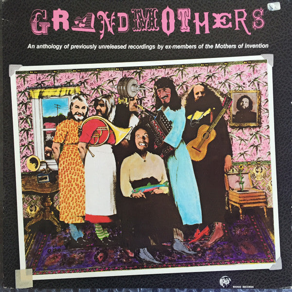 The Grandmothers ~ Grandmothers - An Anthology Of Previously Unreleased Recordings By Ex-Members Of The Mothers Of Invention (Vinyl) - Djungel & Jazz