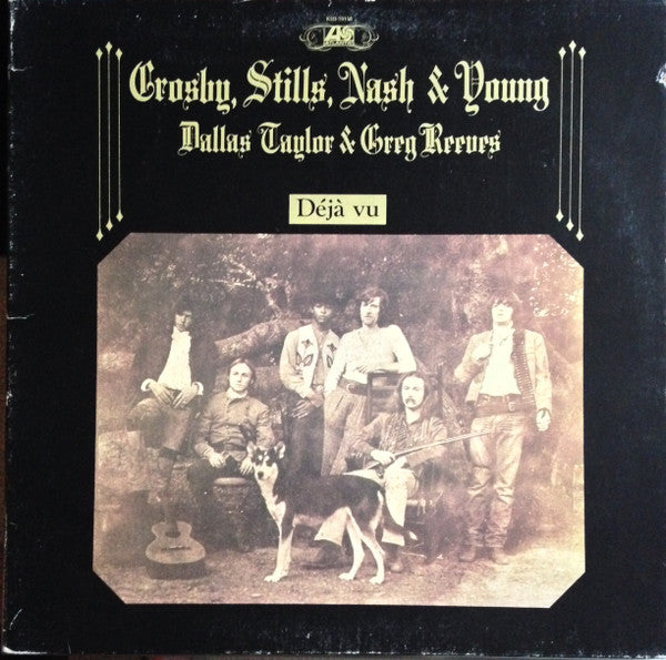 Crosby, Stills, Nash & Young / Dallas Taylor & Greg Reeves : Déjà Vu (LP, Album, RE, Gat)