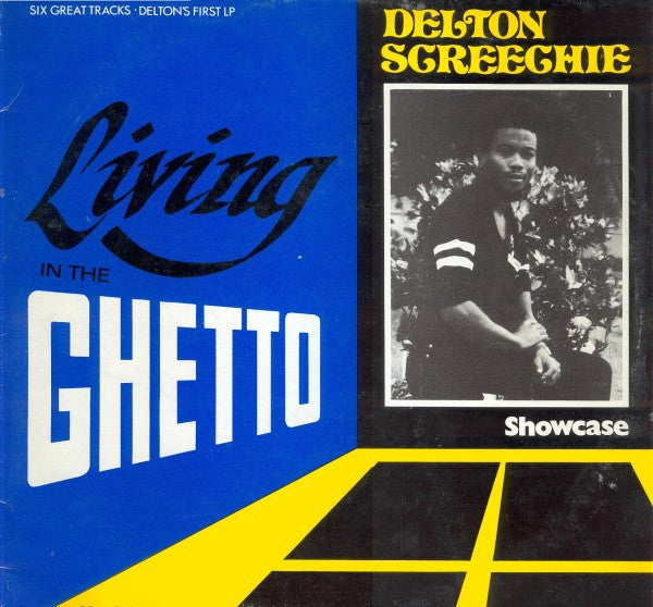 Delton Screechie : Living In The Ghetto Showcase (LP)