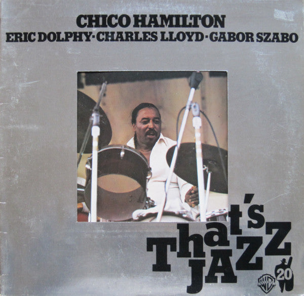 Chico Hamilton, Eric Dolphy • Charles Lloyd • Gabor Szabo ~ Chico Hamilton (Vinyl) - Djungel & Jazz