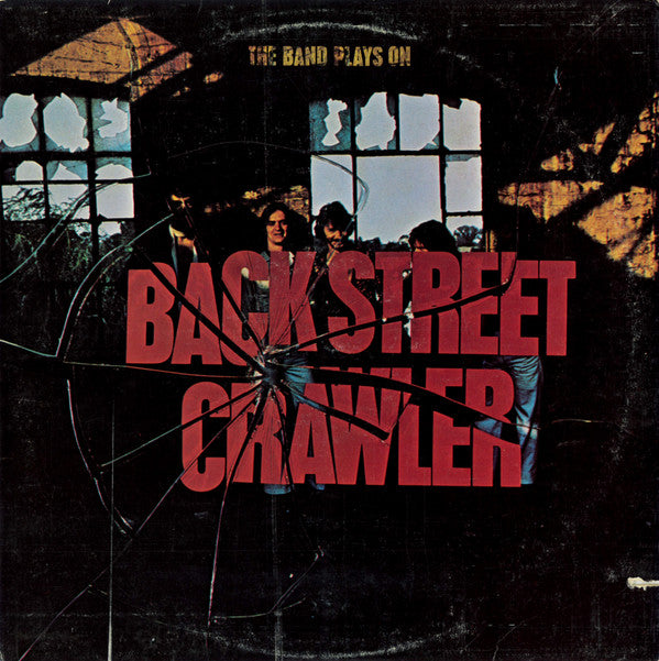 Back Street Crawler : The Band Plays On (LP, Album, PR-)