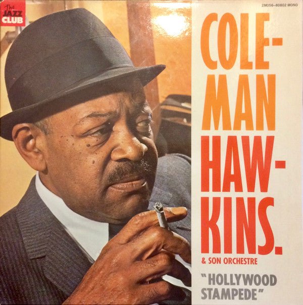 Coleman Hawkins & Son Orchestre* : Hollywood Stampede (LP, Comp, Mono, RE, RM)
