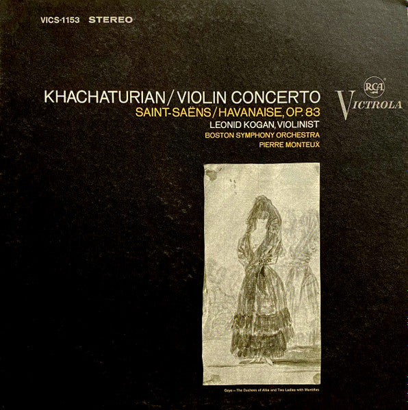 Khachaturian* / Saint-Saëns* ; Leonid Kogan, Boston Symphony Orchestra, Pierre Monteux : Violin Concerto / Havanaise, Op. 83 (LP, RE)