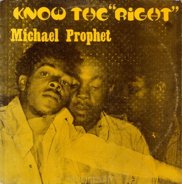Michael Prophet : Know The "Right" (LP, Album)