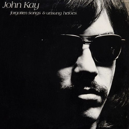 John Kay ~ Forgotten Songs & Unsung Heroes (Vinyl) - Djungel & Jazz