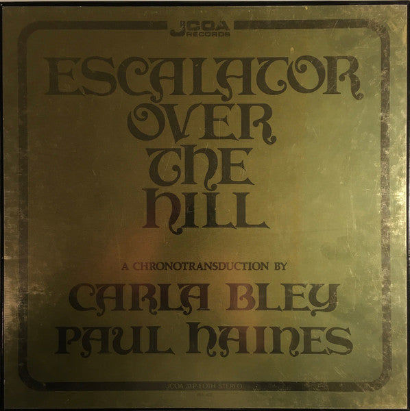Carla Bley, Paul Haines ~ Escalator Over The Hill (Vinyl) - Djungel & Jazz