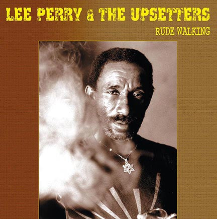 Lee Perry & The Upsetters : Rude Walking (LP, Comp, RE)