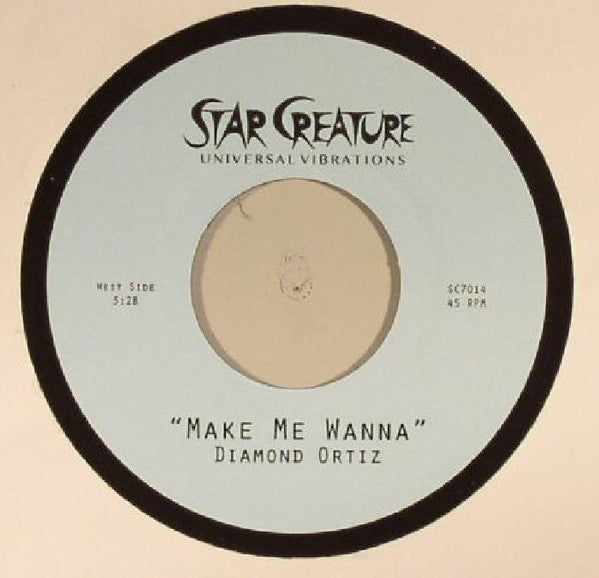 Diamond Ortiz : Make Me Wanna / Wait Up (7")