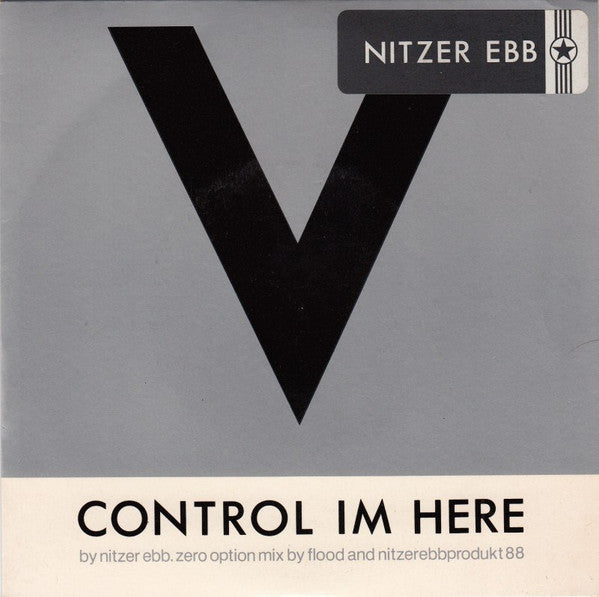 Nitzer Ebb : Control Im Here (7", Single)