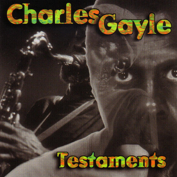 Charles Gayle ~ Testaments (Vinyl) - Djungel & Jazz