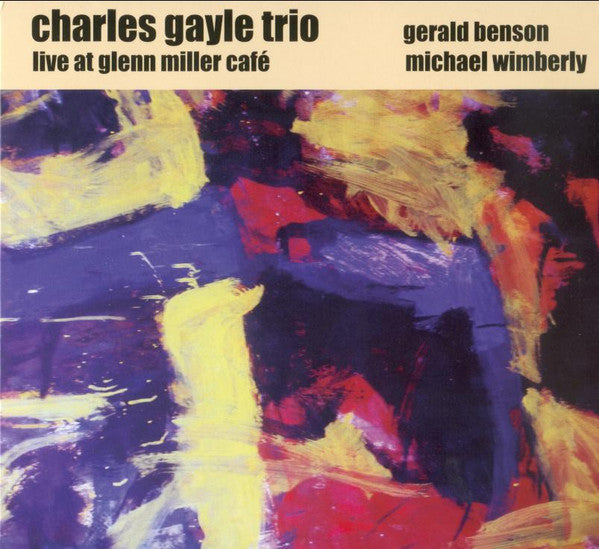 Charles Gayle Trio ~ Live At Glenn Miller Café (Vinyl) - Djungel & Jazz