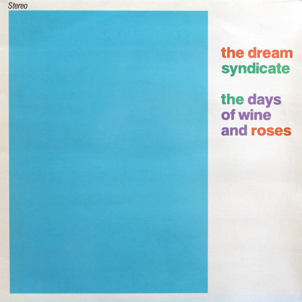 The Dream Syndicate ~ The Days Of Wine And Roses (Vinyl) - Djungel & Jazz