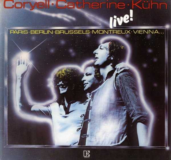Larry Coryell / Philip Catherine / Joachim Kühn ~ Live ! (Vinyl) - Djungel & Jazz