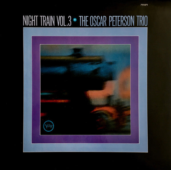 The Oscar Peterson Trio ~ Night Train Vol.3 (Vinyl) - Djungel & Jazz
